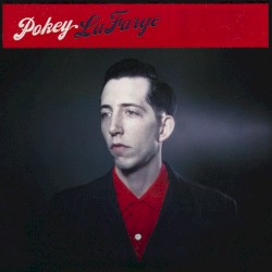 Pokey LaFarge – Pokey LaFarge