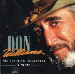 The Ultimate Collection by Don Williams