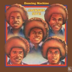 Dancing Machine by The Jacksons