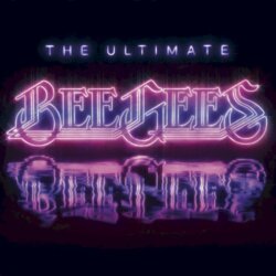The Ultimate Bee Gees by Bee Gees