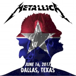 June 16, 2017 Dallas, Texas – Metallica