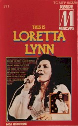 This Is Loretta Lynn by Loretta Lynn