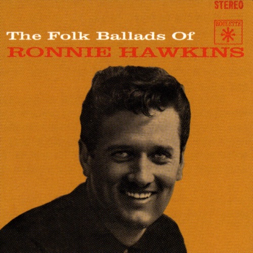 The Folk Ballads of Ronnie Hawkins cover