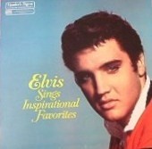 Elvis Sings Inspirational Favorites by Elvis Presley