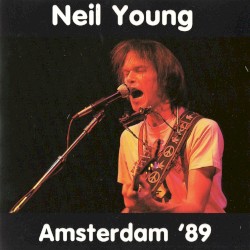 Amsterdam '89 – Neil Young
