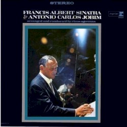 Francis Albert Sinatra & Antônio Carlos Jobim – Frank Sinatra