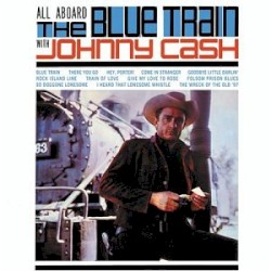 All Aboard the Blue Train by Johnny Cash