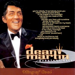 Dean Martin Greatest Hits King of Cool – Dean Martin