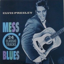 Mess O' Blues by Elvis Presley