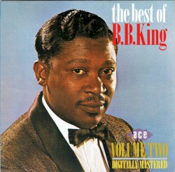 The Best of B.B. King, Volume Two – B.B. King