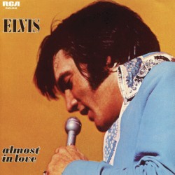 Almost in Love by Elvis Presley