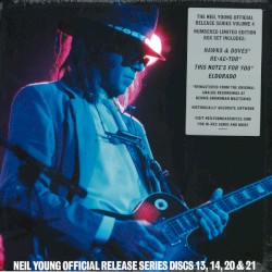 Official Release Series Discs 13, 14, 20 & 21 – Neil Young