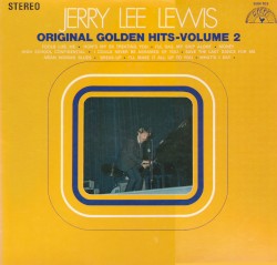 Original Golden Hits, Volume 2 by Jerry Lee Lewis