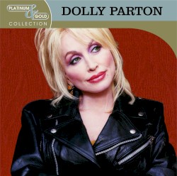 Platinum & Gold Collection – Dolly Parton