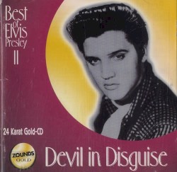 Devil In Disguise - Best Of Elvis Presley II by Elvis Presley