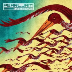 2006-05-20: Quicken Loans Arena, Cleveland, OH, USA by Pearl Jam