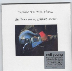 Talkin to the Trees – Neil Young