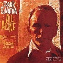 All Alone – Frank Sinatra