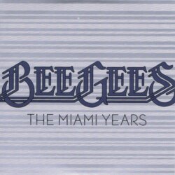 The Miami Years by Bee Gees