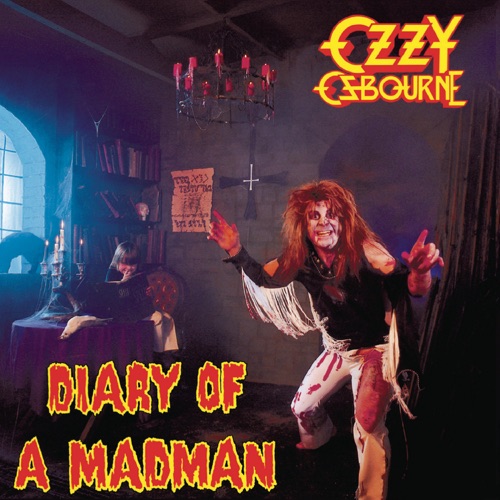 Diary of a Madman (Remastered Original Recording) – Ozzy Osbourne