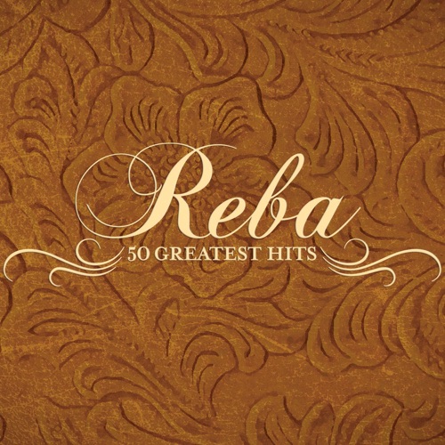 50 Greatest Hits – Reba McEntire