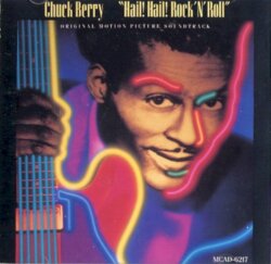 Hail! Hail! Rock ’n’ Roll: Original Motion Picture Soundtrack by Chuck Berry