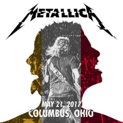 2017-05-21: Rock on the Range at Mapfre Stadium, Columbus, OH – Metallica