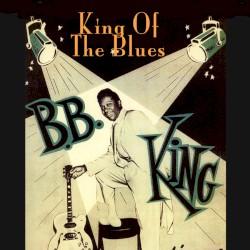 King of the Blues – B.B. King
