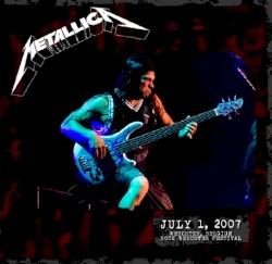 2007‐07‐01: Rock Werchter Festival, Werchter, Belgium – Metallica