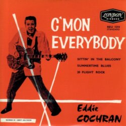 C'Mon Everybody by Eddie Cochran