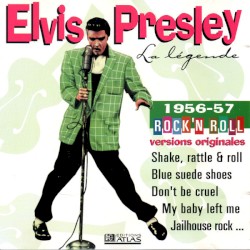 La Légende 1956–57: Rock’ n Roll by Elvis Presley