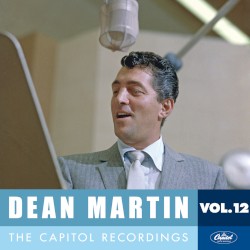 Dean Martin: The Capitol Recordings, Vol. 12 (1961) – Dean Martin