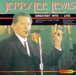 Greatest Hits - Live by Jerry Lee Lewis