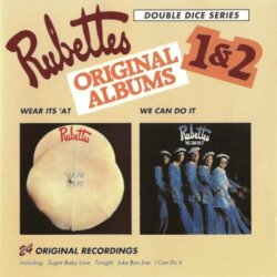 Original Albums 1 & 2: Wear Its 'At / We Can Do It by The Rubettes