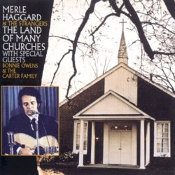 The Land of Many Churches by Merle Haggard