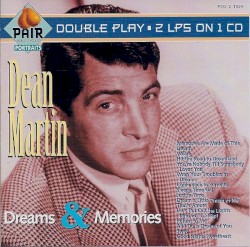 Dreams & Memories – Dean Martin
