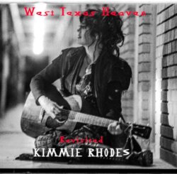 West Texas Heaven by Kimmie Rhodes