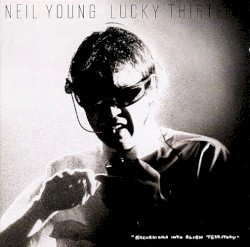 Lucky Thirteen – Neil Young
