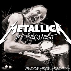 2014-03-30: Metallica by Request: Buenos Aires, Argentina – Metallica