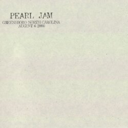 2000-08-06: Greensboro, NC, USA (#28) by Pearl Jam
