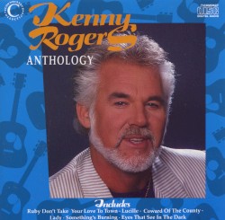 Anthology – Kenny Rogers