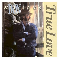 True Love by Don Williams
