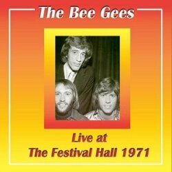1971-xx-xx: Live at the Festival Hall by Bee Gees