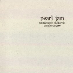 2000-10-30: Sacramento, CA, USA (#67) by Pearl Jam