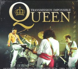 Transmission Impossible – Queen
