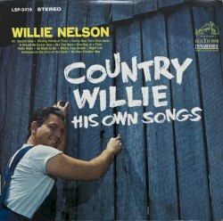Country Willie: His Own Songs – Willie Nelson
