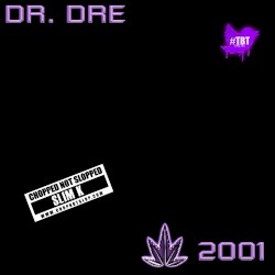 Purple Chronic 2001 (Chopped Not Slopped by Slim K) – Dr. Dre