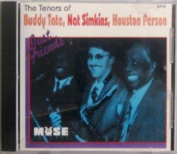 Just Friends (The Tenors of Buddy Tate, Nat Simkins, Houston Person) by Houston Person