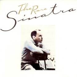 The Rare Sinatra – Frank Sinatra