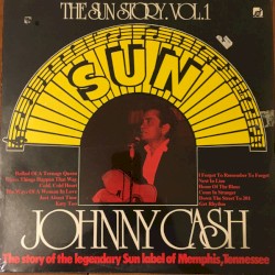 The Sun Story. Vol.1: Johnny Cash by Johnny Cash